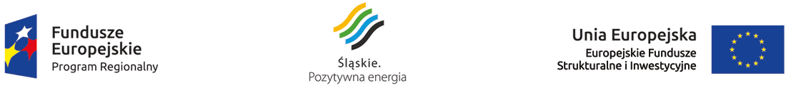 logotypy: Fundusze Europejskie - Program Regionalny, Śląskie, Unia Europejska - Europejskie Fundusze Strukturalne i Inwestycyjne