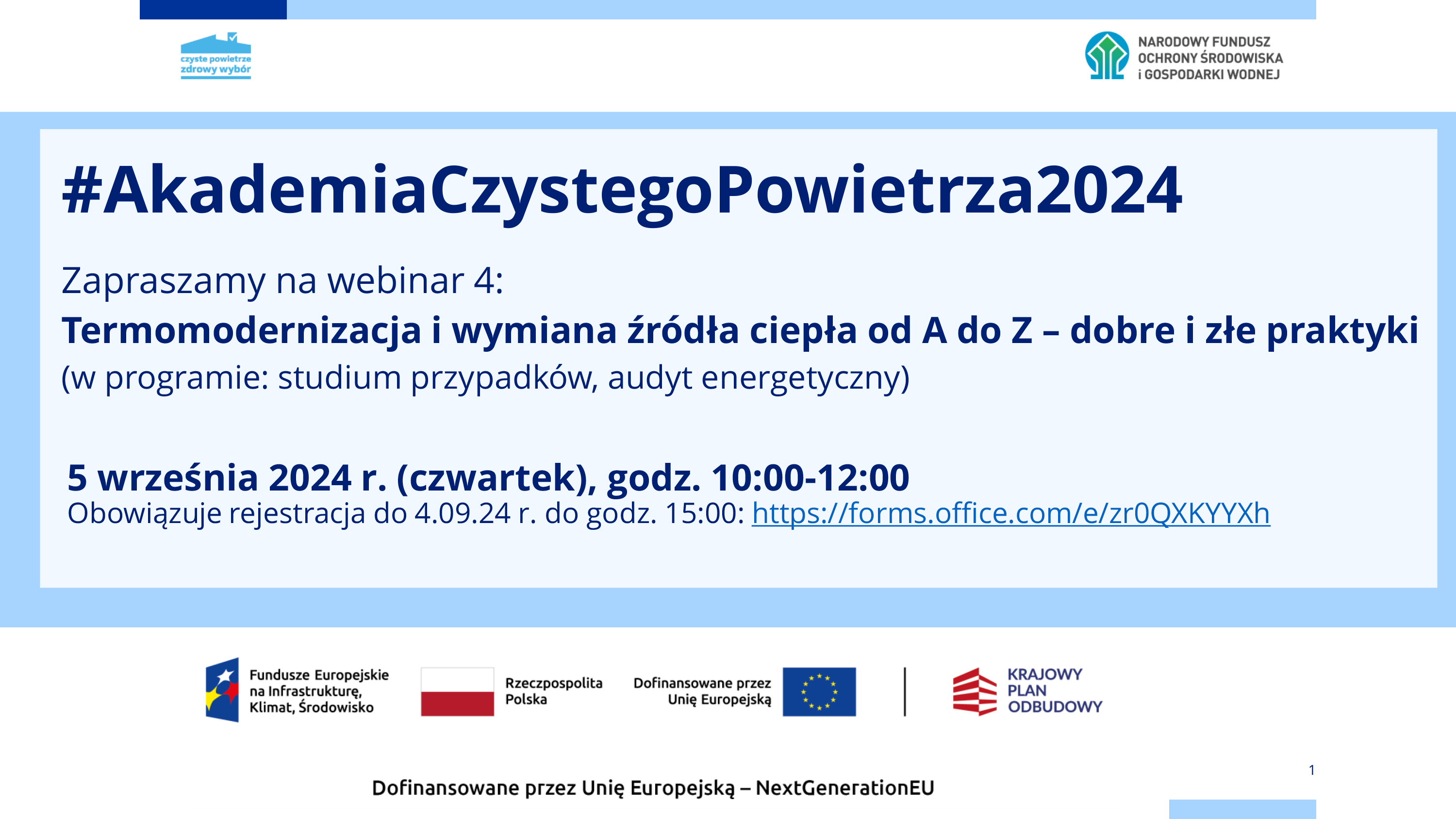 Webinar o nazwie "#AkademiaCzystegoPowietrza2024" odbędzie się 5 września 2024 r, (Czwartek) w godzinach 10:00 - 12:00 